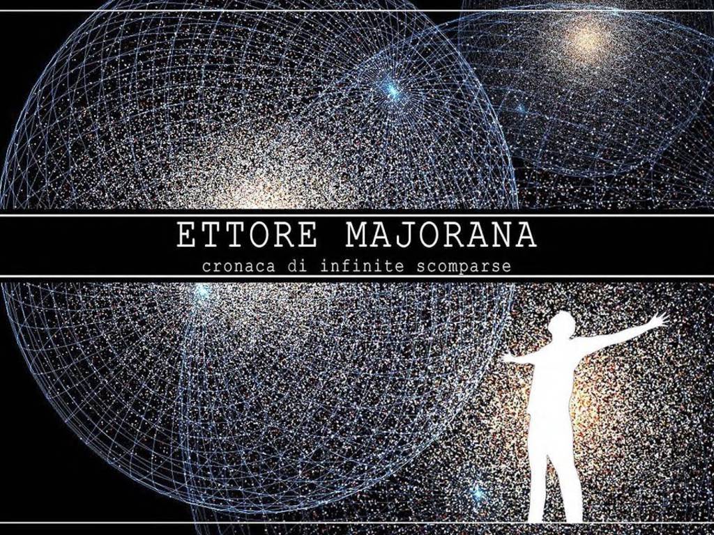 ettore majorana eventi